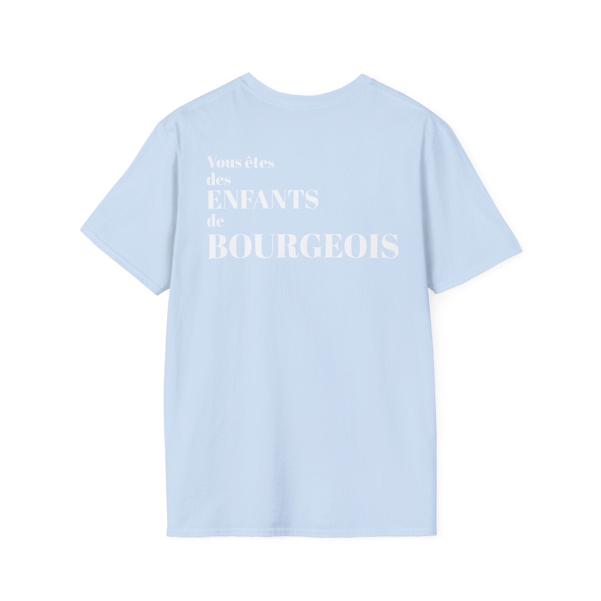 T-shirt La Famille Française bleu clair – logo coq tricolore côté cœur et dos inscription humoristique “Vous êtes des enfants de bourgeois”.