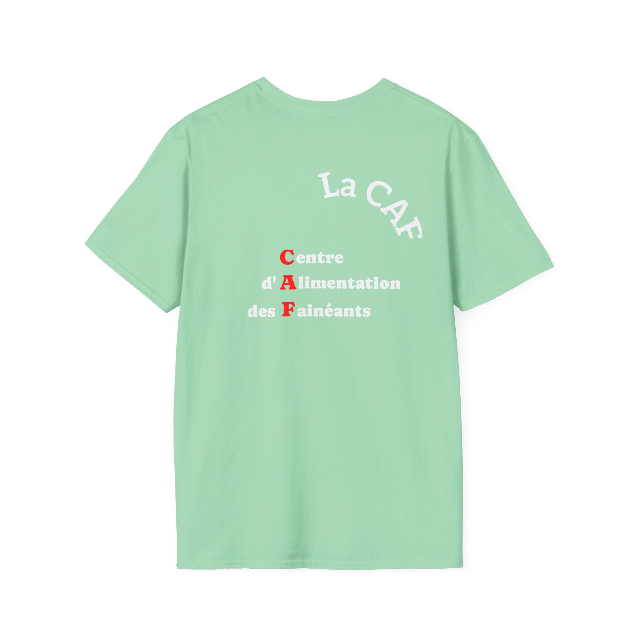 T-shirt La Famille Française vert menthe – logo coq tricolore côté cœur et dos inscription humoristique “La CAF : Caisse d'Alimentaiton des Feinéants”.