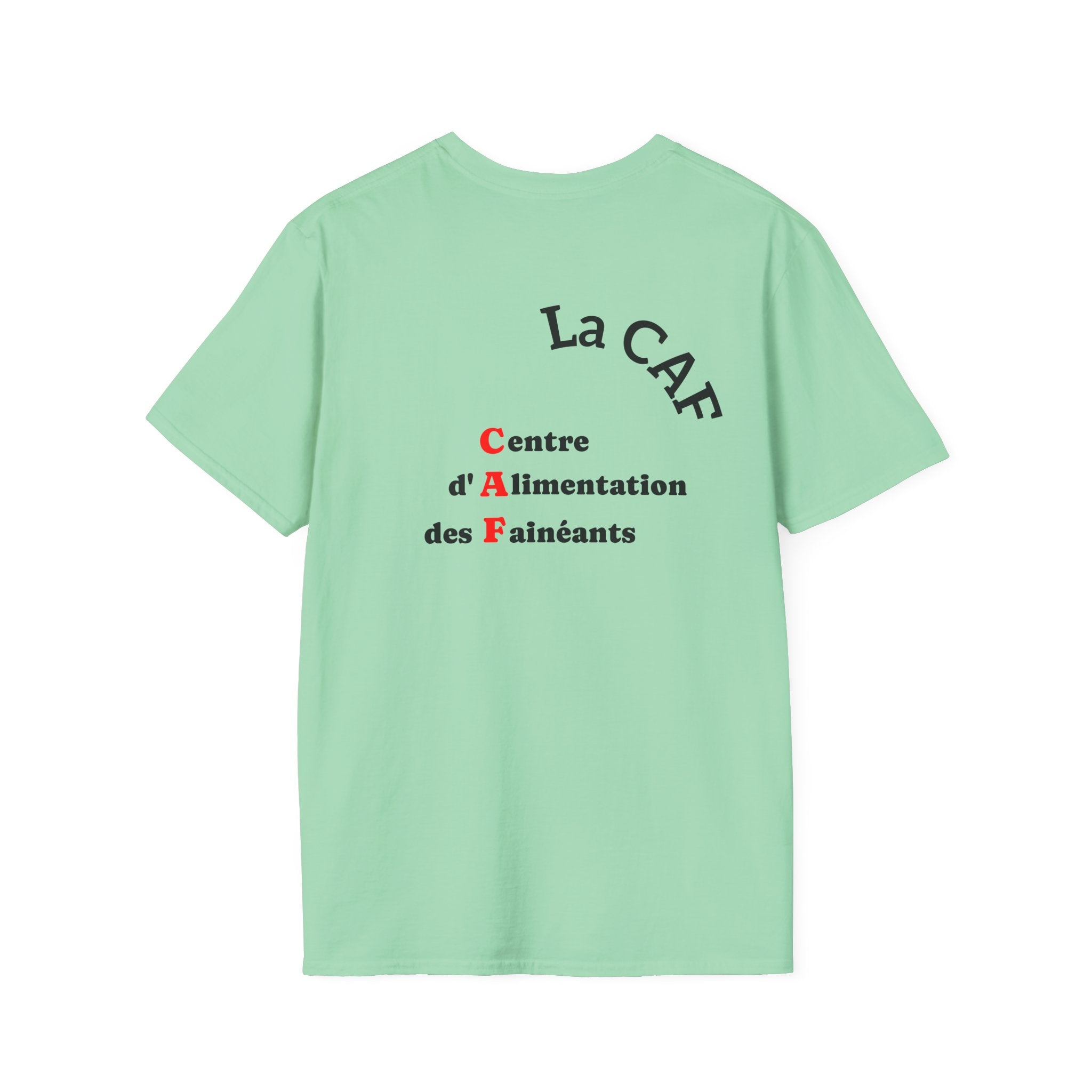 T-shirt La Famille Française vert menthe – logo coq tricolore côté cœur et dos inscription humoristique “La CAF : Caisse d'Alimentaiton des Feinéants”.